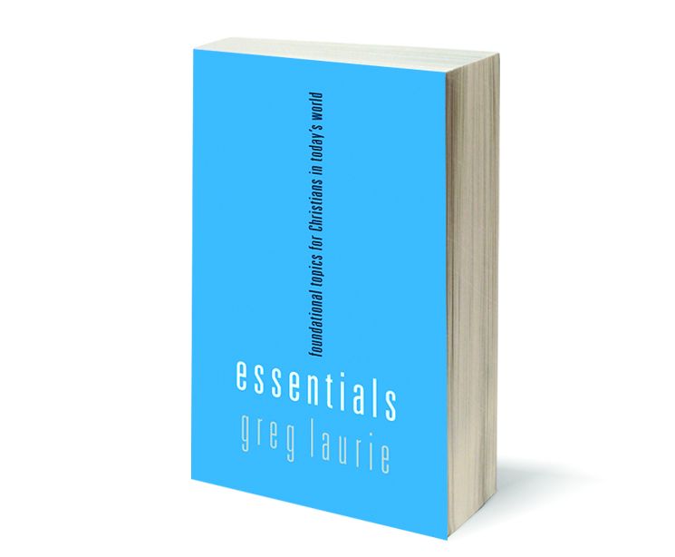 Essentials: Foundational Topics for Christians in Today's World