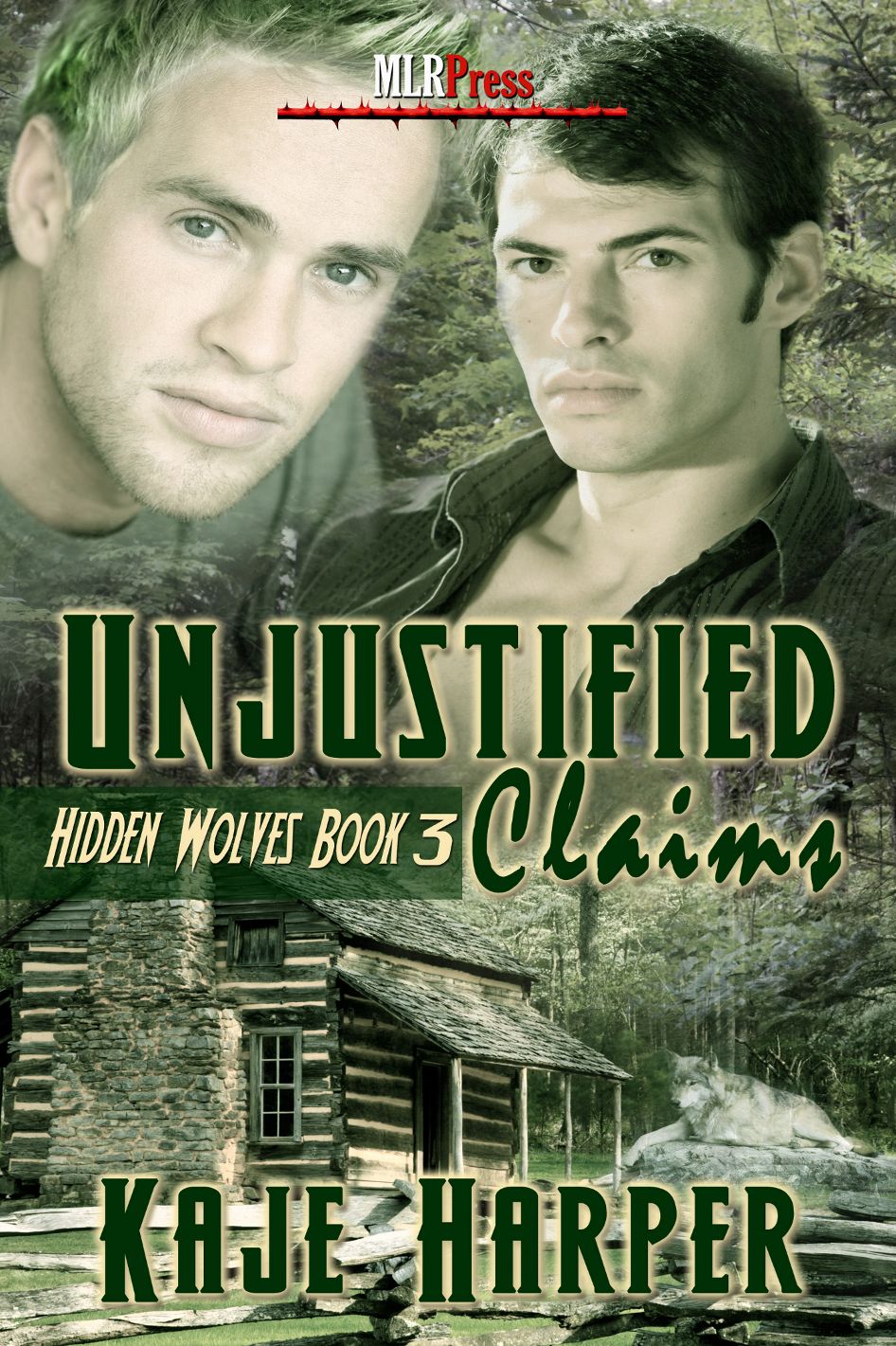 Unjustified Claims (Hidden Wolves Series #3)