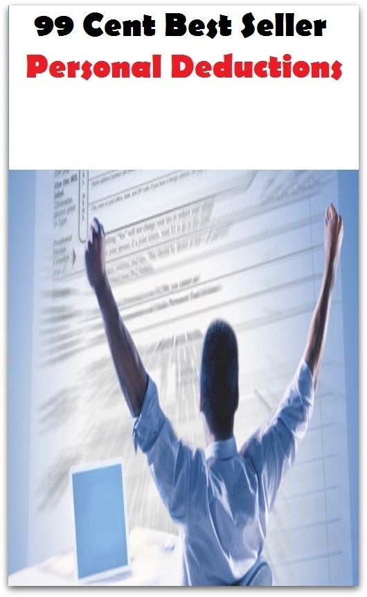 99 Cent Best Seller Personal Deductions ( deduction, holdbacks, inferences, withholdings, deductions, deducted, withholding, withheld, allowances, selected, impoundments, retained, retentions, learned, reliefs )