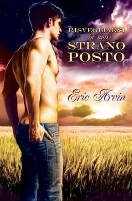 Risvegliarsi in uno strano posto