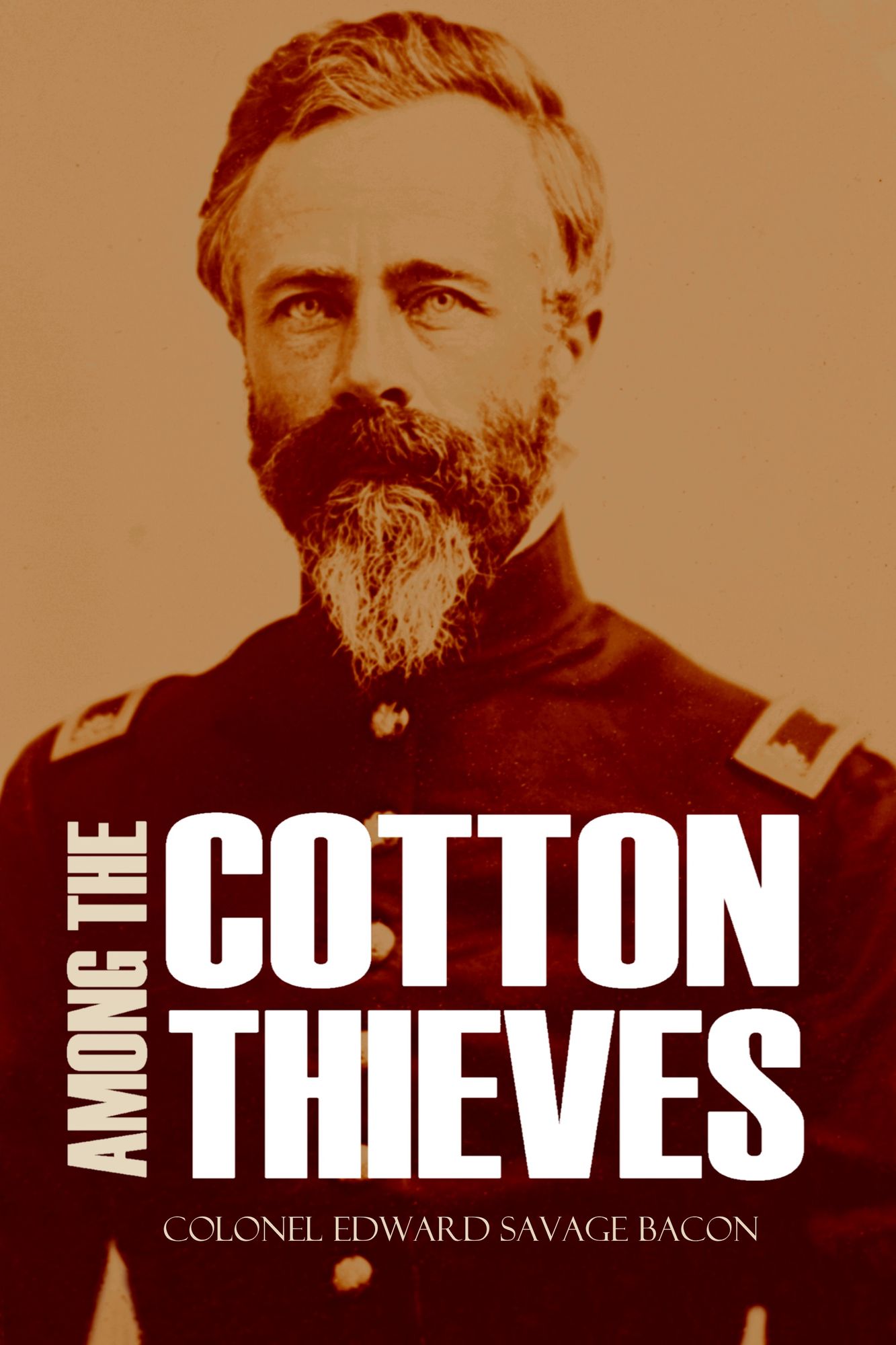 Among the Cotton Thieves (Abridged, Annotated)