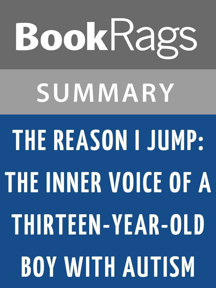 The Reason I Jump: The Inner Voice of a Thirteen-Year-Old Boy with Autism by Naoki Higashida l Summary & Study Guide