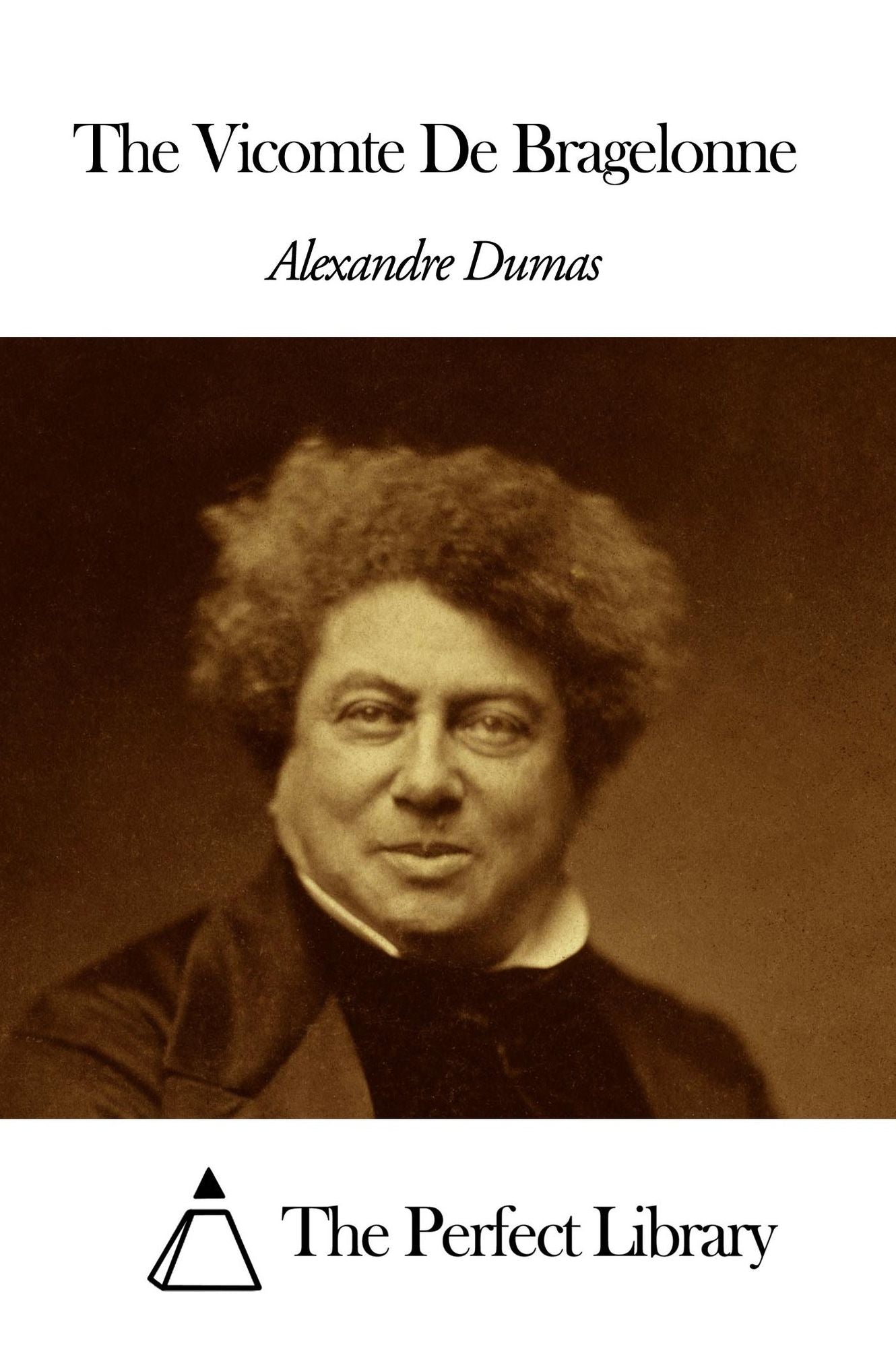 The Vicomte De Bragelonne