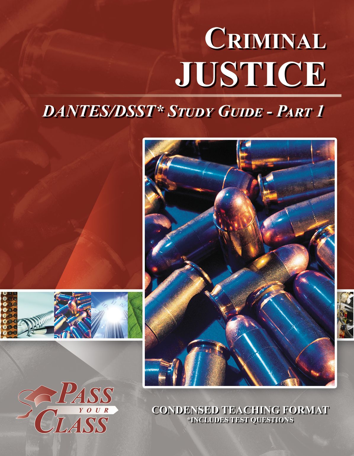 Criminal Justice DANTES / DSST Test Study Guide - Pass Your Class - Part 1