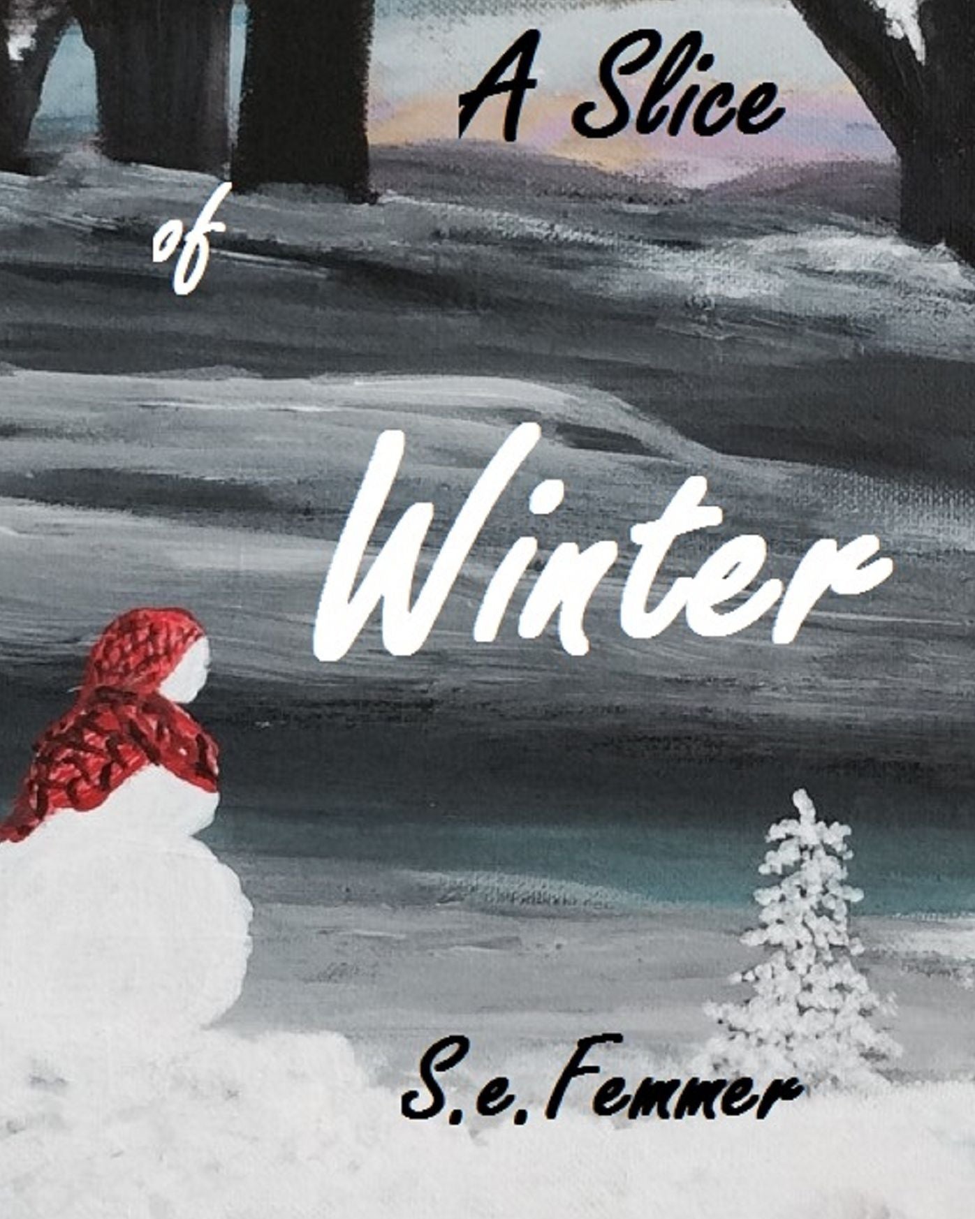 A Slice of Winter