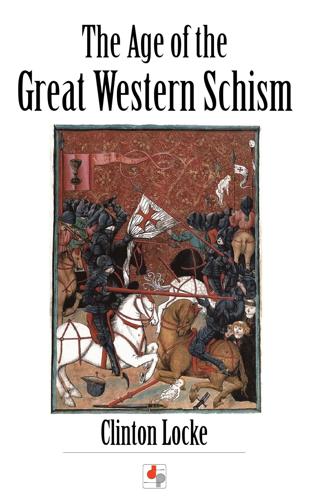 The Age of the Great Western Schism