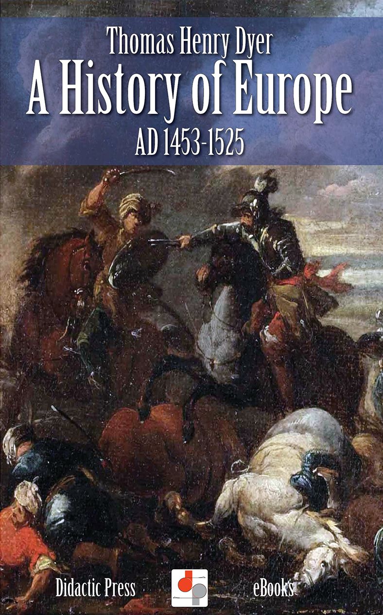 A History of Europe AD 1453-1525