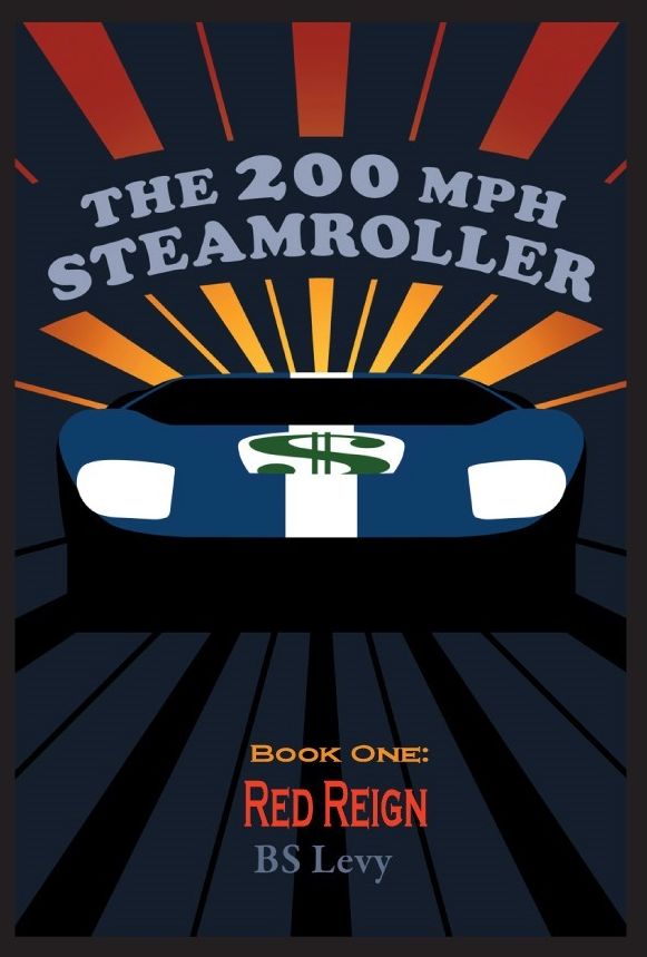 The 200mph Steamroller, Book 1: Red Reign