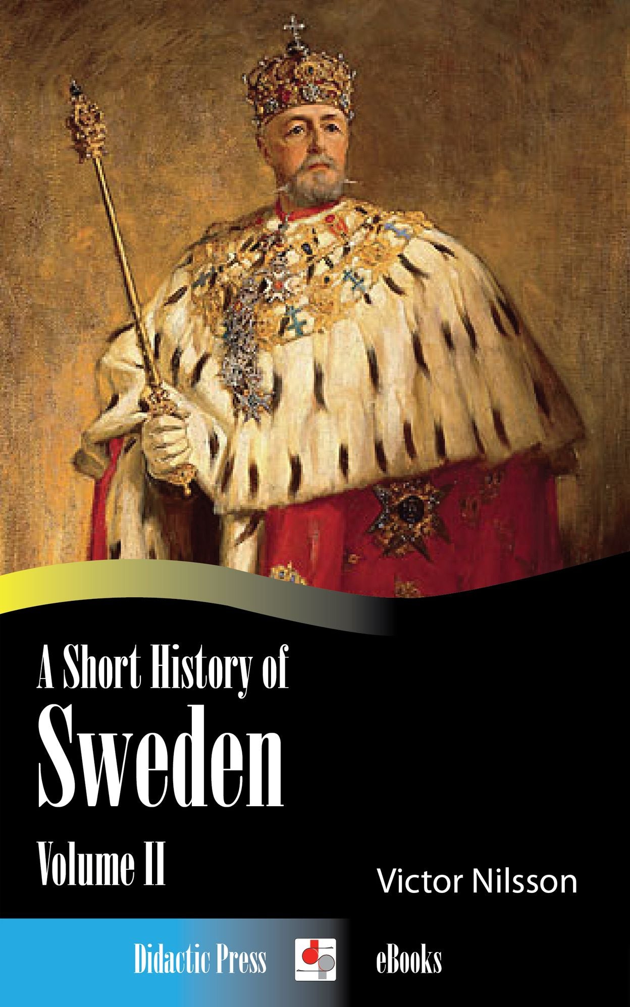 A Short History of Sweden - Volume II