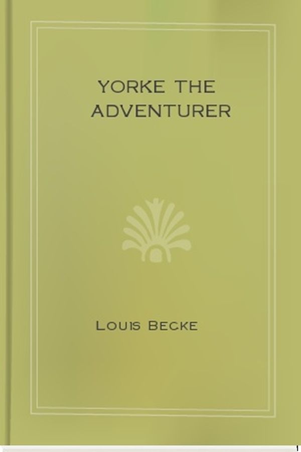 Yorke The Adventurer