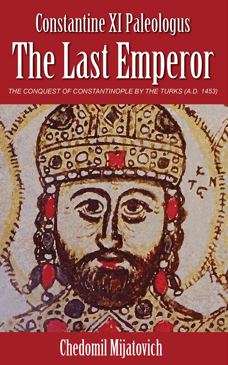Constantine XI Paleologus - The Last Emperor