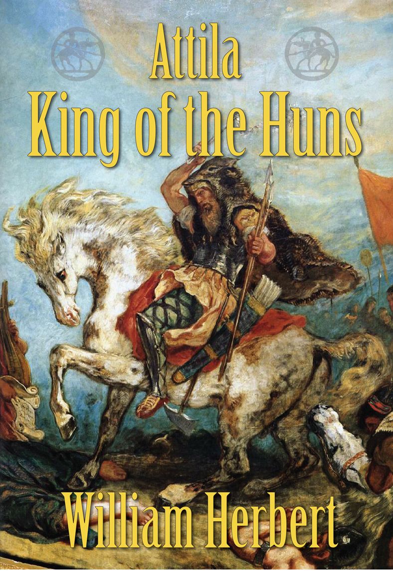Attila, King of the Huns