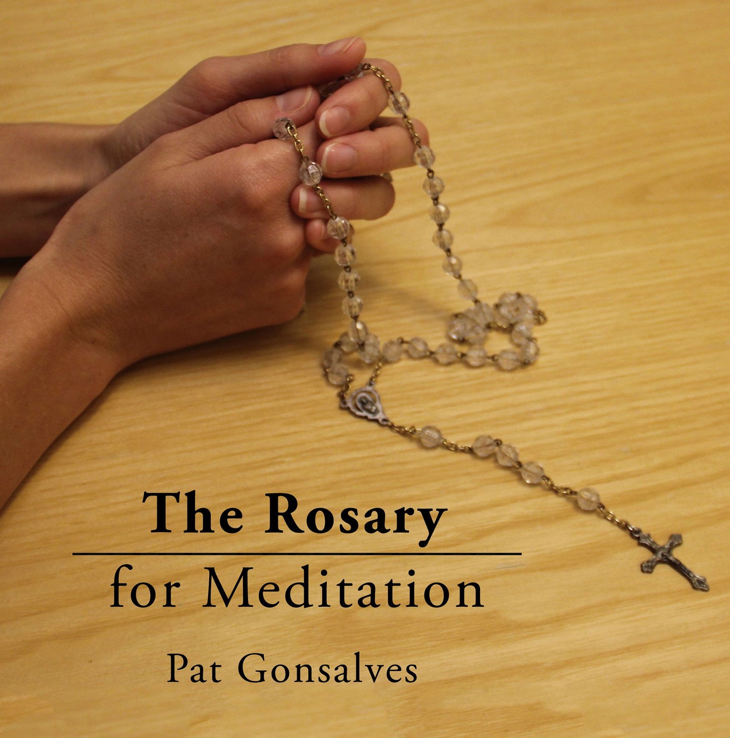The Rosary for Meditation