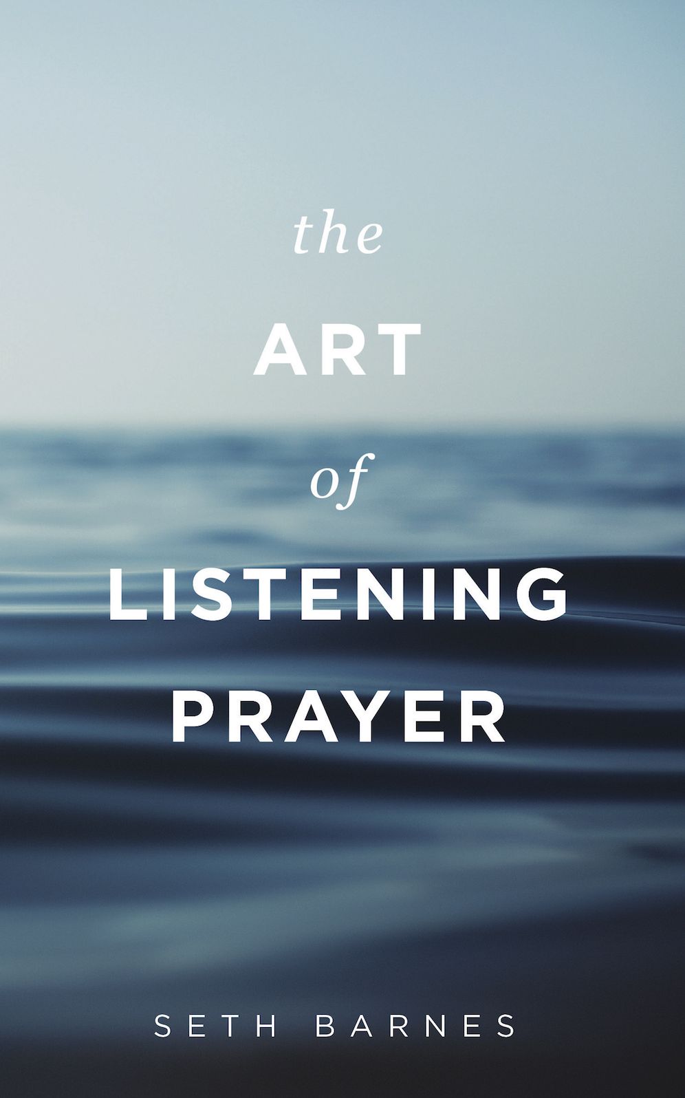 The Art of Listening Prayer