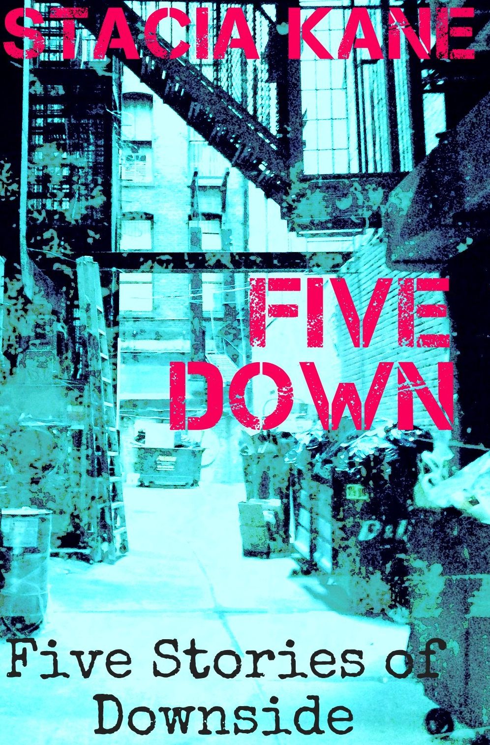 FIVE DOWN