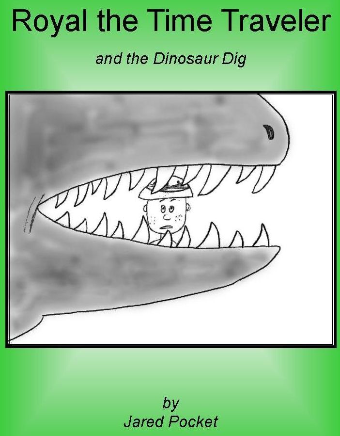 Royal the Time Traveler and the Dinosaur Dig