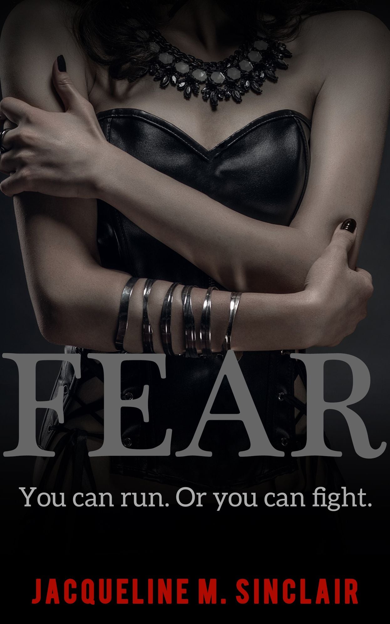 FEAR: You can run. Or you can fight.