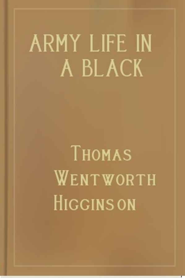Army Life in a Black Regiment