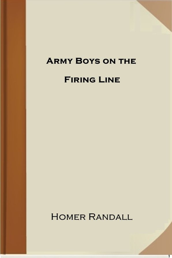 Army Boys on the Firing Line