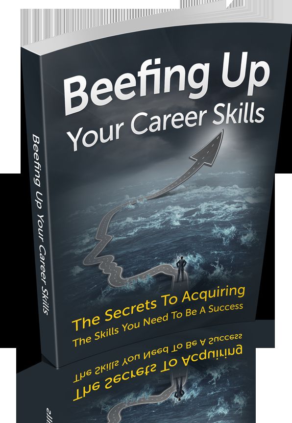 Beefing Up Your Career Skills