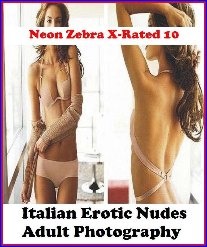 S & M:	Neon Zebra X-Rated 10!	Italian Erotic Nudes Adult Photography ( Erotic Photography, Erotic Stories, Nude Photos, Naked , Adult Nudes, Breast, Domination, Bare Ass, Lesbian, She-male )
