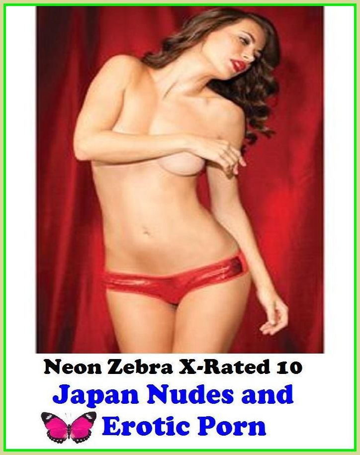 Photography Erotic:	Neon Zebra X-Rated 10!	Japan Nudes and Erotic Porn ( Erotic Photography, Erotic Stories, Nude Photos, Naked , Adult Nudes, Breast, Domination, Bare Ass, Lesbian, She-male )