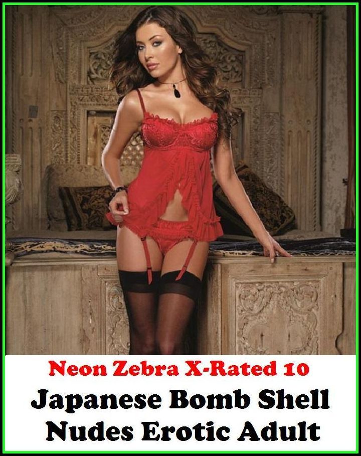 Photography Erotic:	Neon Zebra X-Rated 10!	Japanese Bomb Shell Nudes Erotic Adult ( Erotic Photography, Erotic Stories, Nude Photos, Naked , Adult Nudes, Breast, Domination, Bare Ass, Lesbian, She-male )