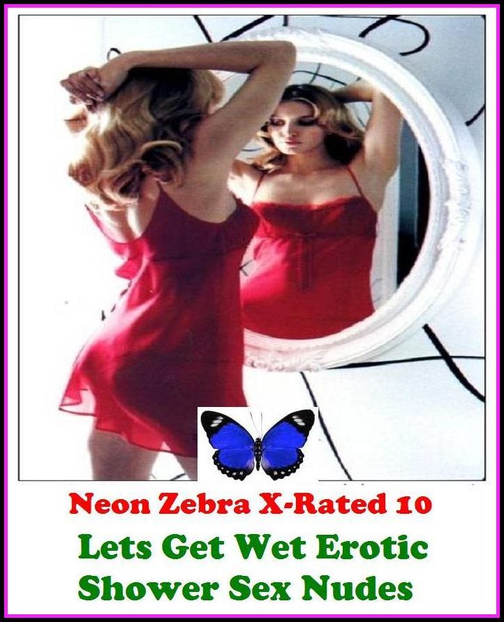 Hentai:	Neon Zebra X-Rated 10!	Lets Get Wet Erotic Shower Sex Nudes	( Erotic Photography, Erotic Stories, Nude Photos, Naked , Adult Nudes, Breast, Domination, Bare Ass, Lesbian, She-male )