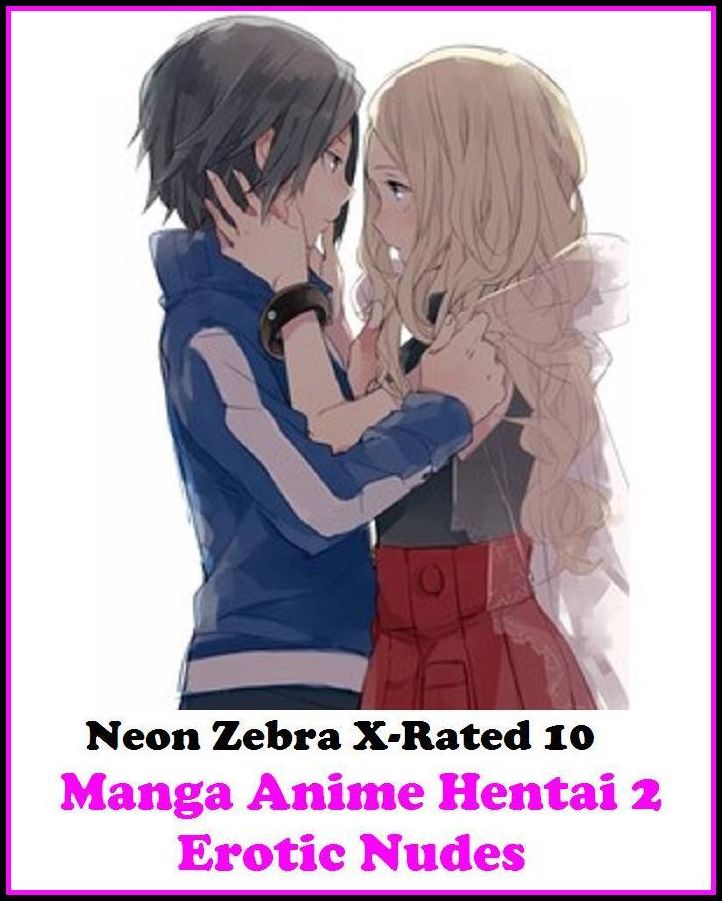 Erotic Stories:	Neon Zebra X-Rated 10!	Manga Anime Hentai 2 Erotic Nudes ( Erotic Photography, Erotic Stories, Nude Photos, Naked , Adult Nudes, Breast, Domination, Bare Ass, Lesbian, She-male )