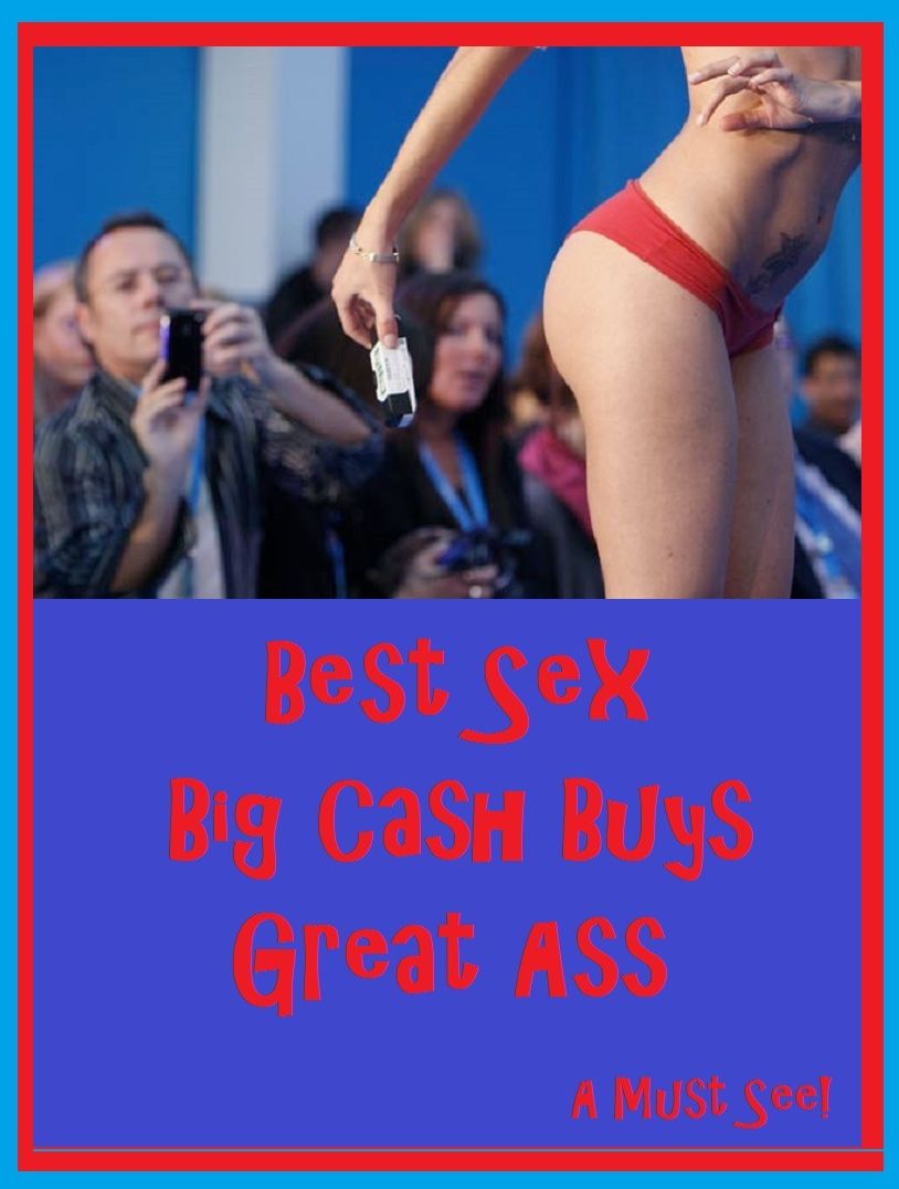 Best Sex Big Cash Buys Great Ass ( sex, porn, real porn, BDSM, bondage, oral, anal, erotic, erotica, xxx, gay, lesbian, hand job, blowjob, erotic sex stories, shemale, nudes Sex Manga Anime Erotic Fetish )
