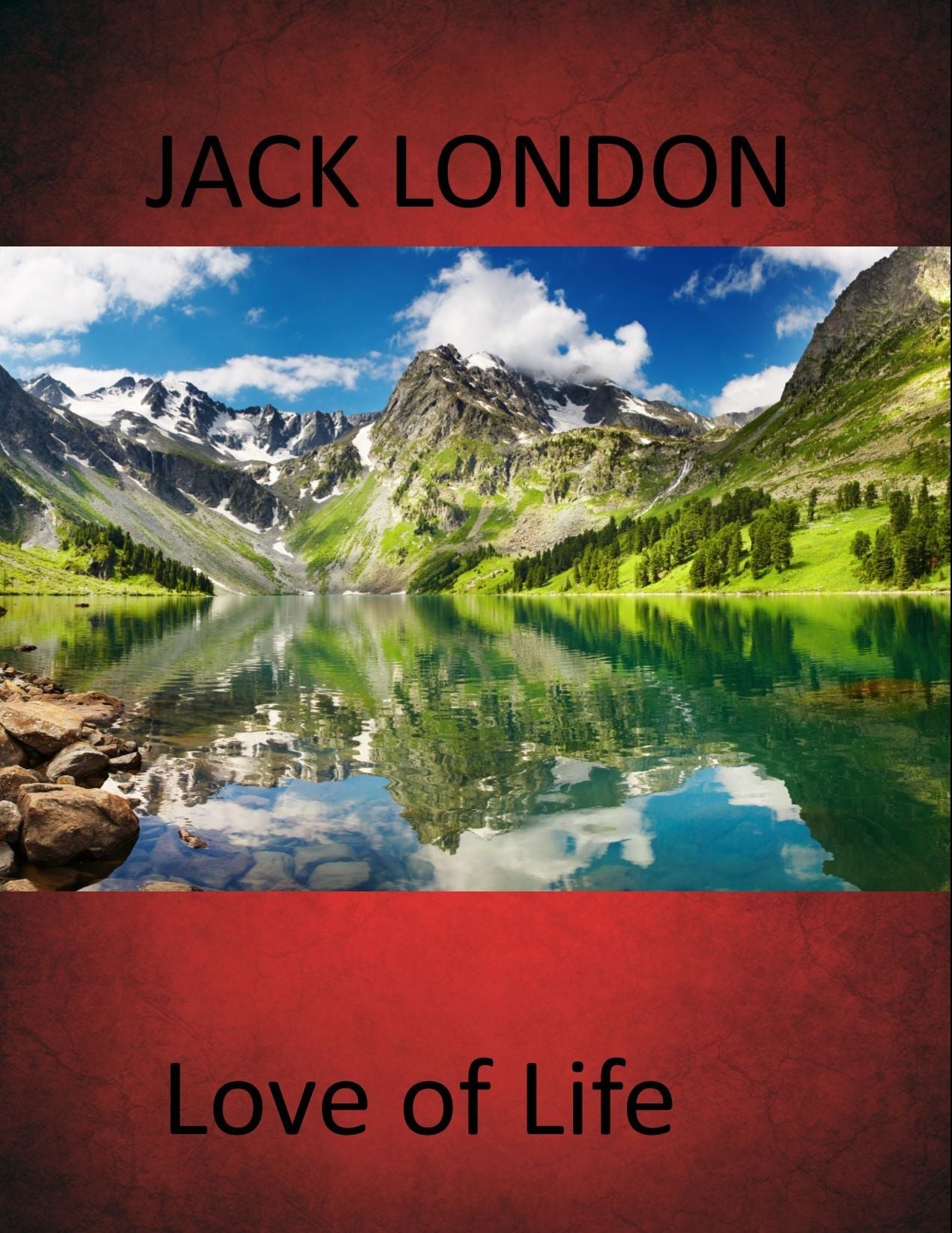 Love of Life (Jack London Short Story)