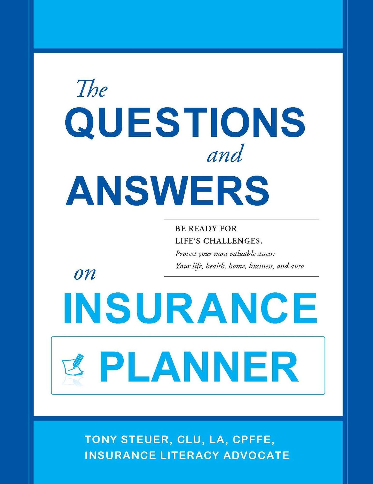The Questions and Answers on Insurance Planner: Be Ready for LifeTitle/