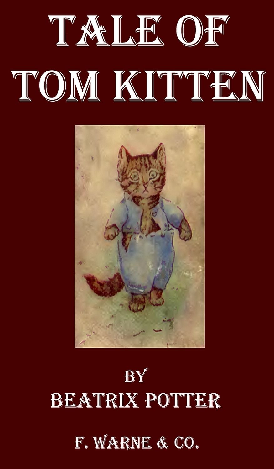 The Tale of Tom Kitten (Picture Book)