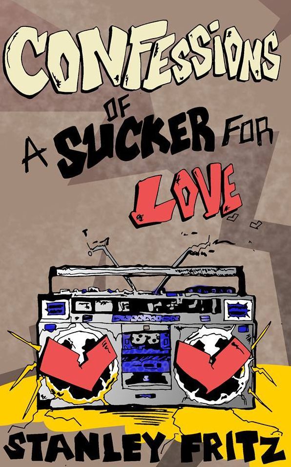 Confessions Of A Sucker For Love