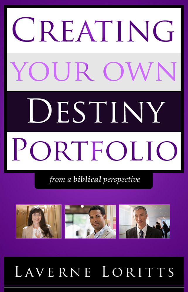 Creating Your Own Destiny Portfolio (from a Biblical Perspective)