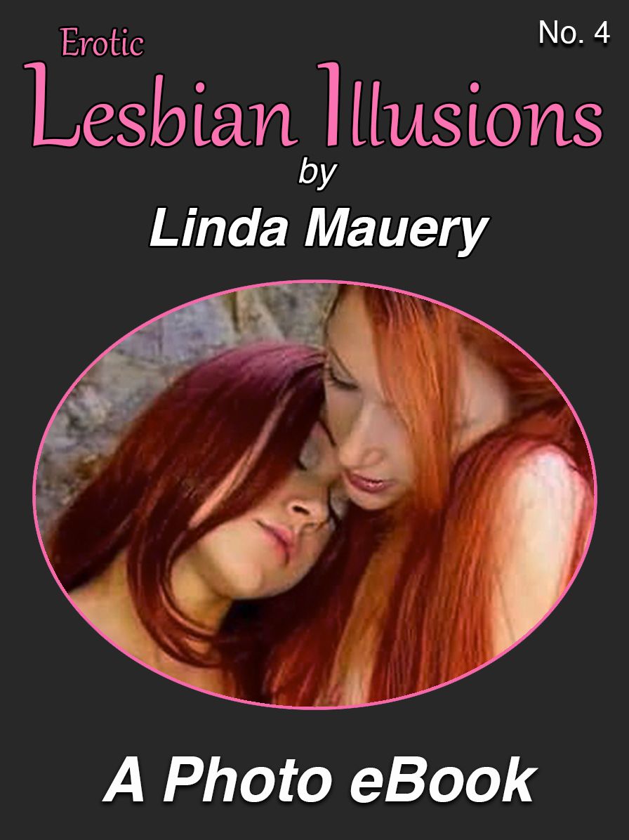 Erotic Lesbian Illusions, No. 4 (Uncensored)