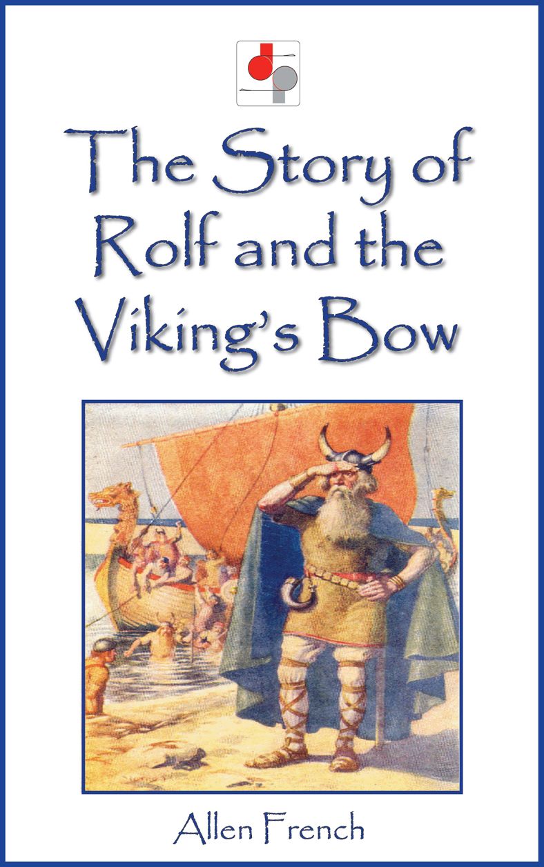 The Story of Rolf and the Viking's Bow
