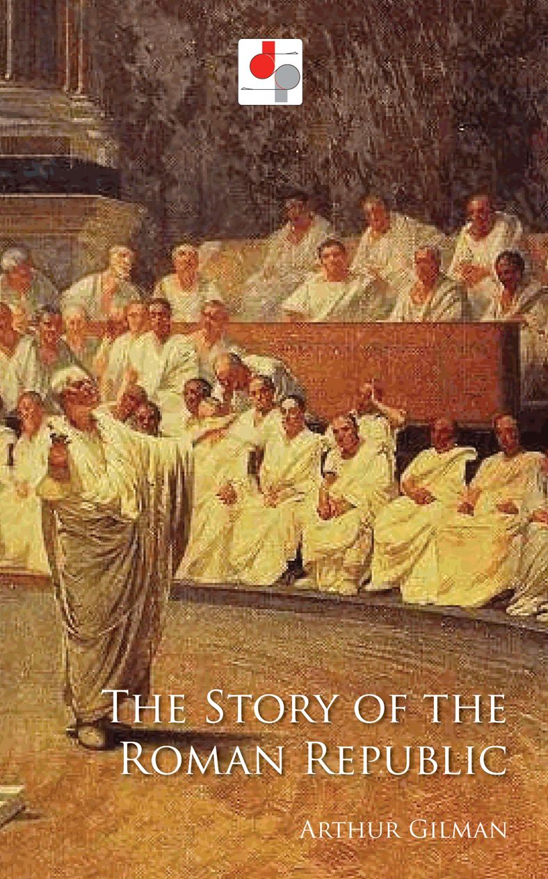 The Story of the Roman Republic
