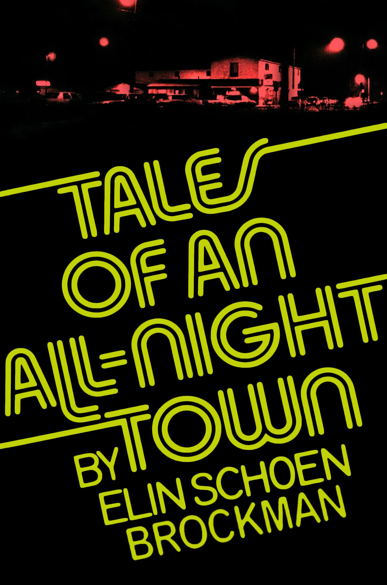 Tales of an All-Night Town