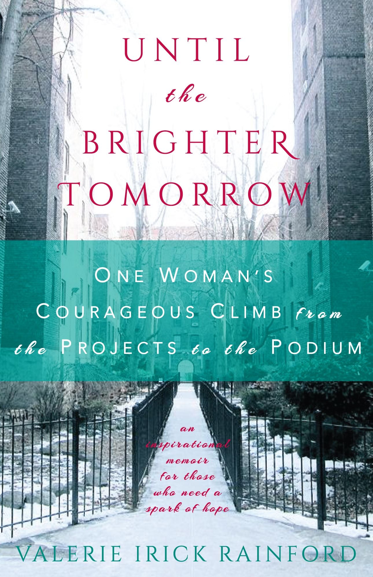 Until the Brighter Tomorrow
