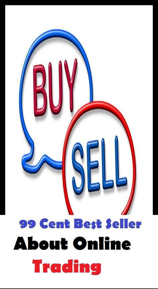 99 Cent Best Seller About Online Trading ( managing, organization, running, supervision, administration, management, direction, admin, command, control, care )