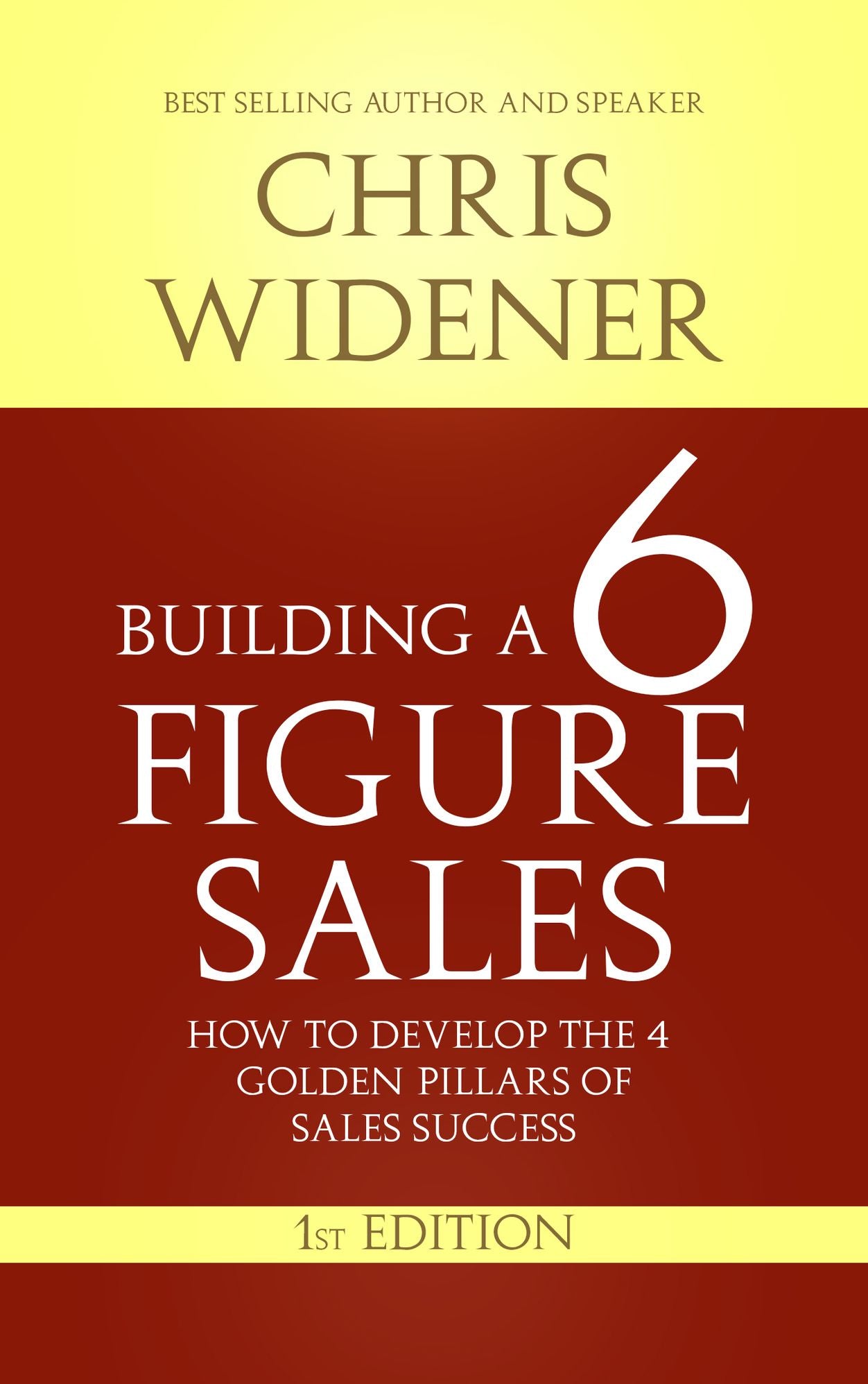 Building a 6 Figure Sales Career: How to Develop the 4 Golden Pillars of Sales Success