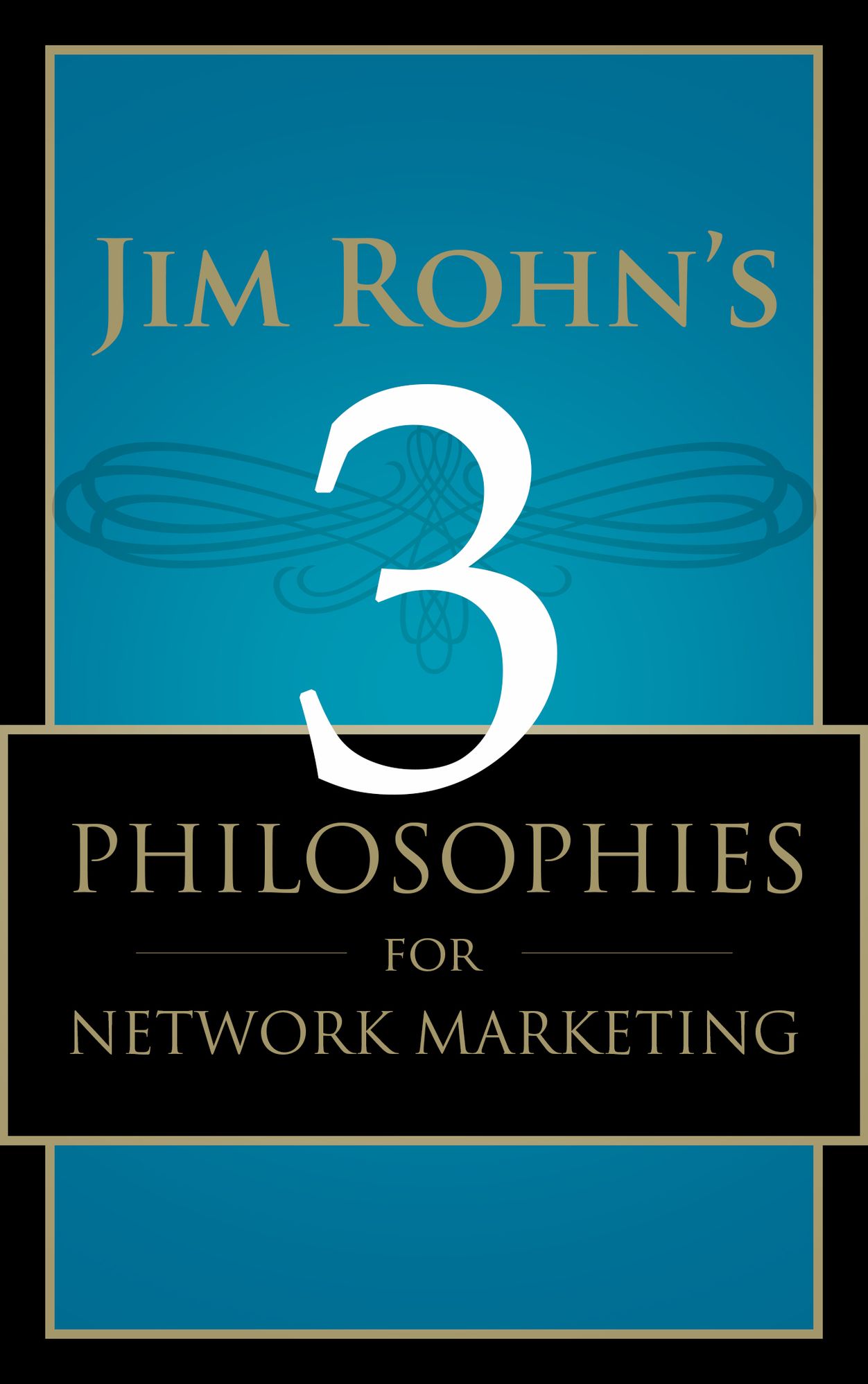 Jim Rohn's 3 Philosophies for Network Marketing Success