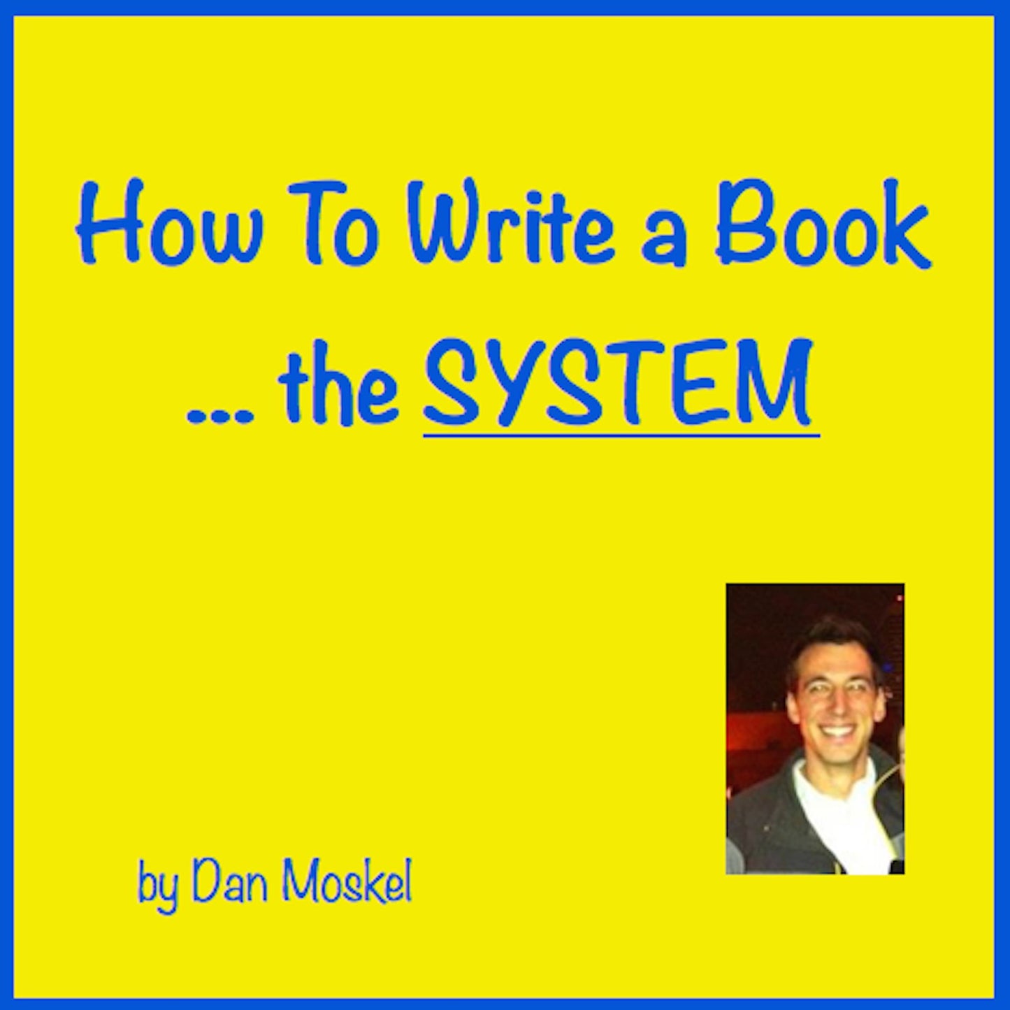 How To Write a Book - The System