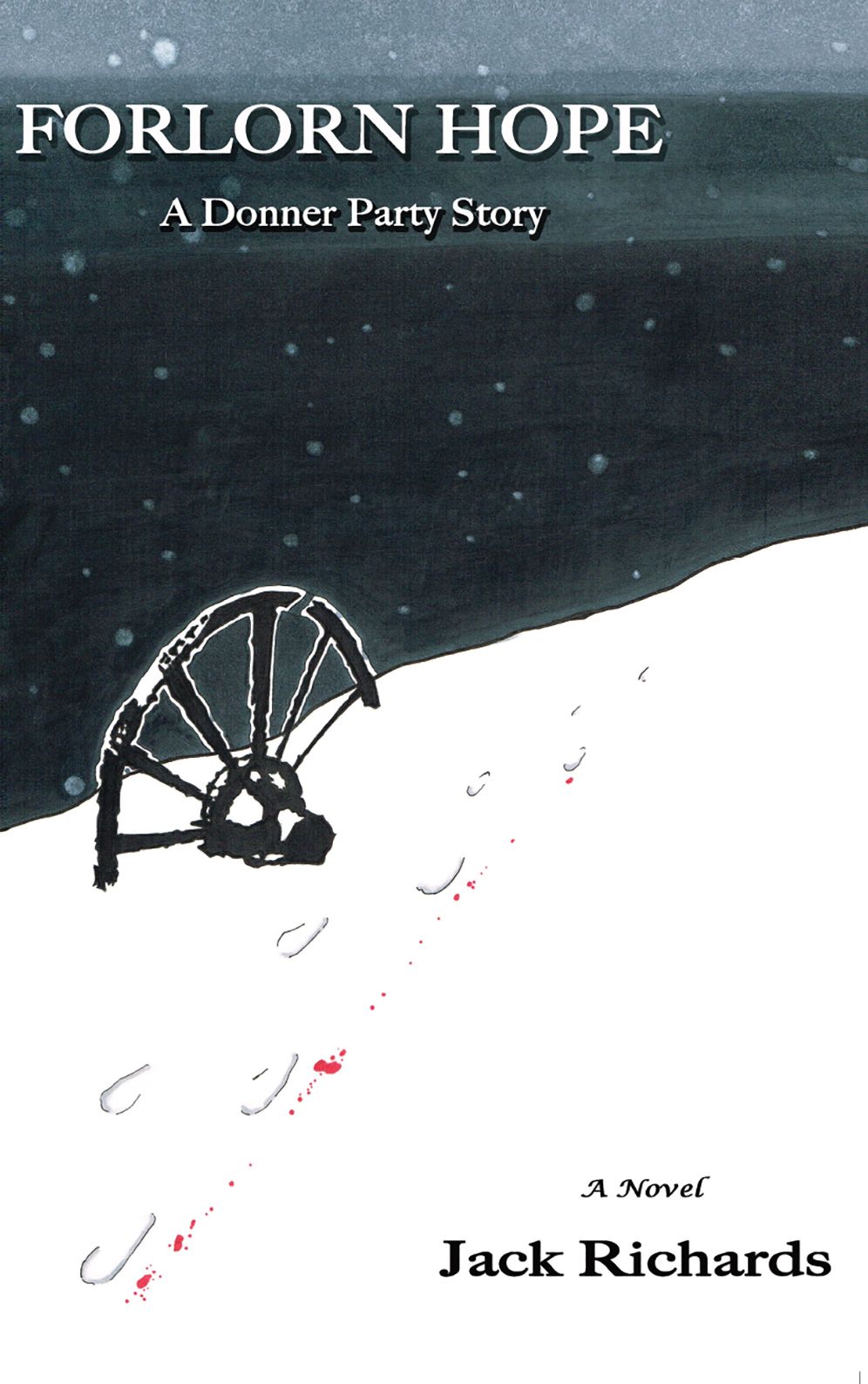 Forlorn Hope: A Donner Party Story
