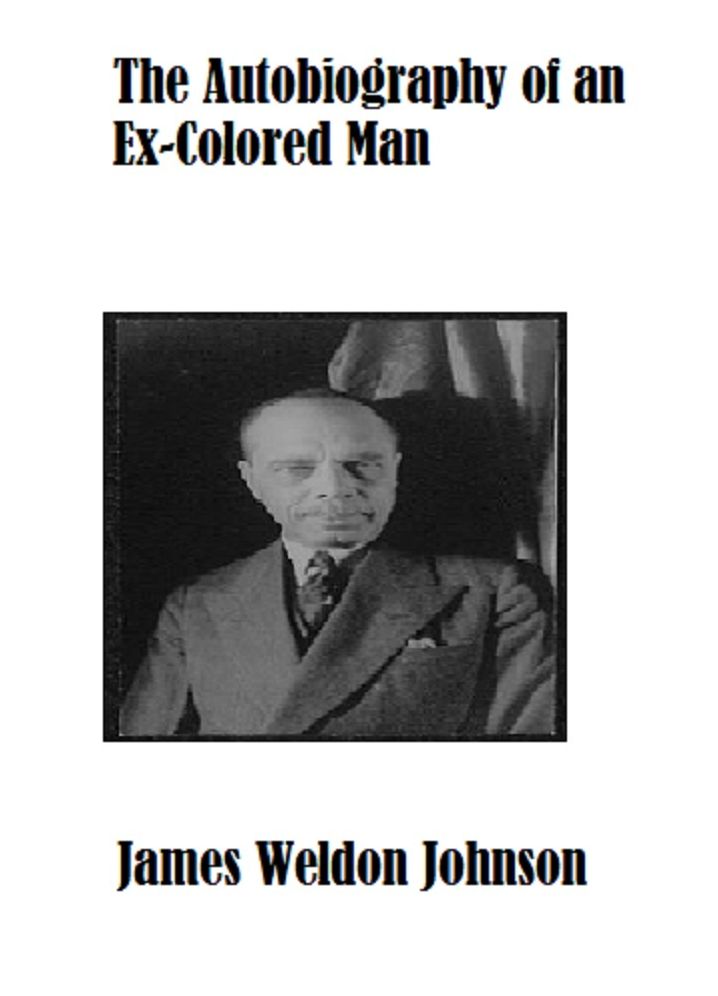 The Autobiography of an Ex-Colored Man