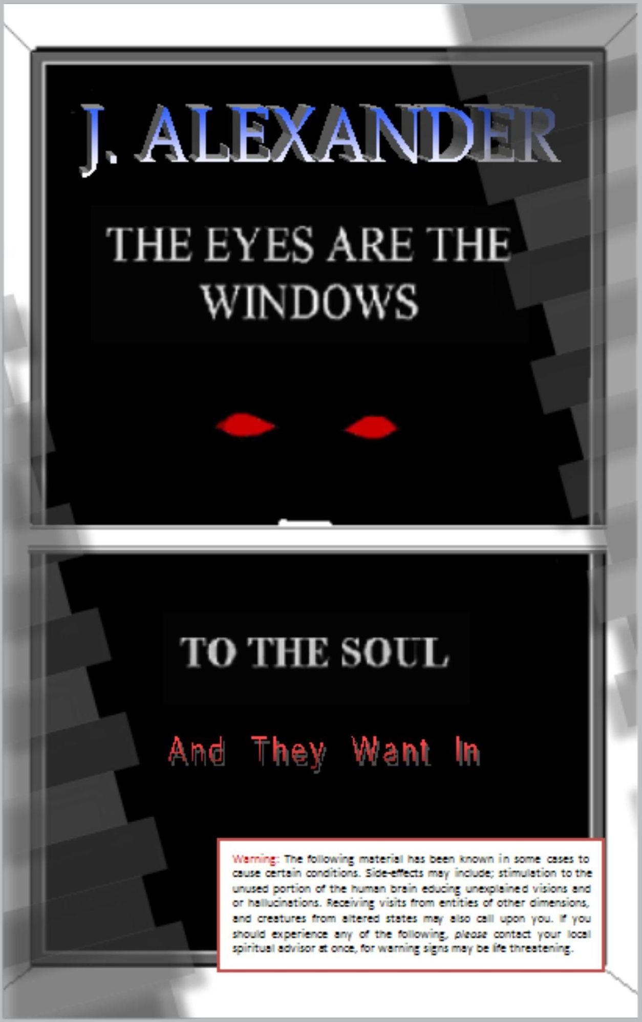 J. Alexander 'The Eyes are the Windows to the Soul'