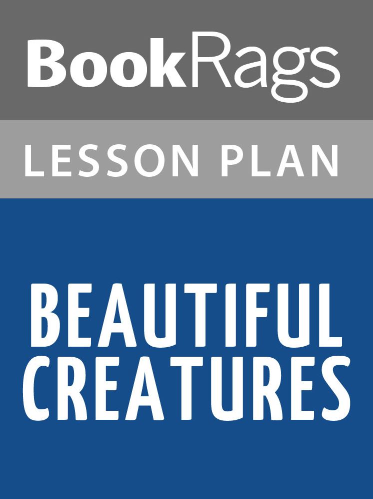 Beautiful Creatures Lesson Plans