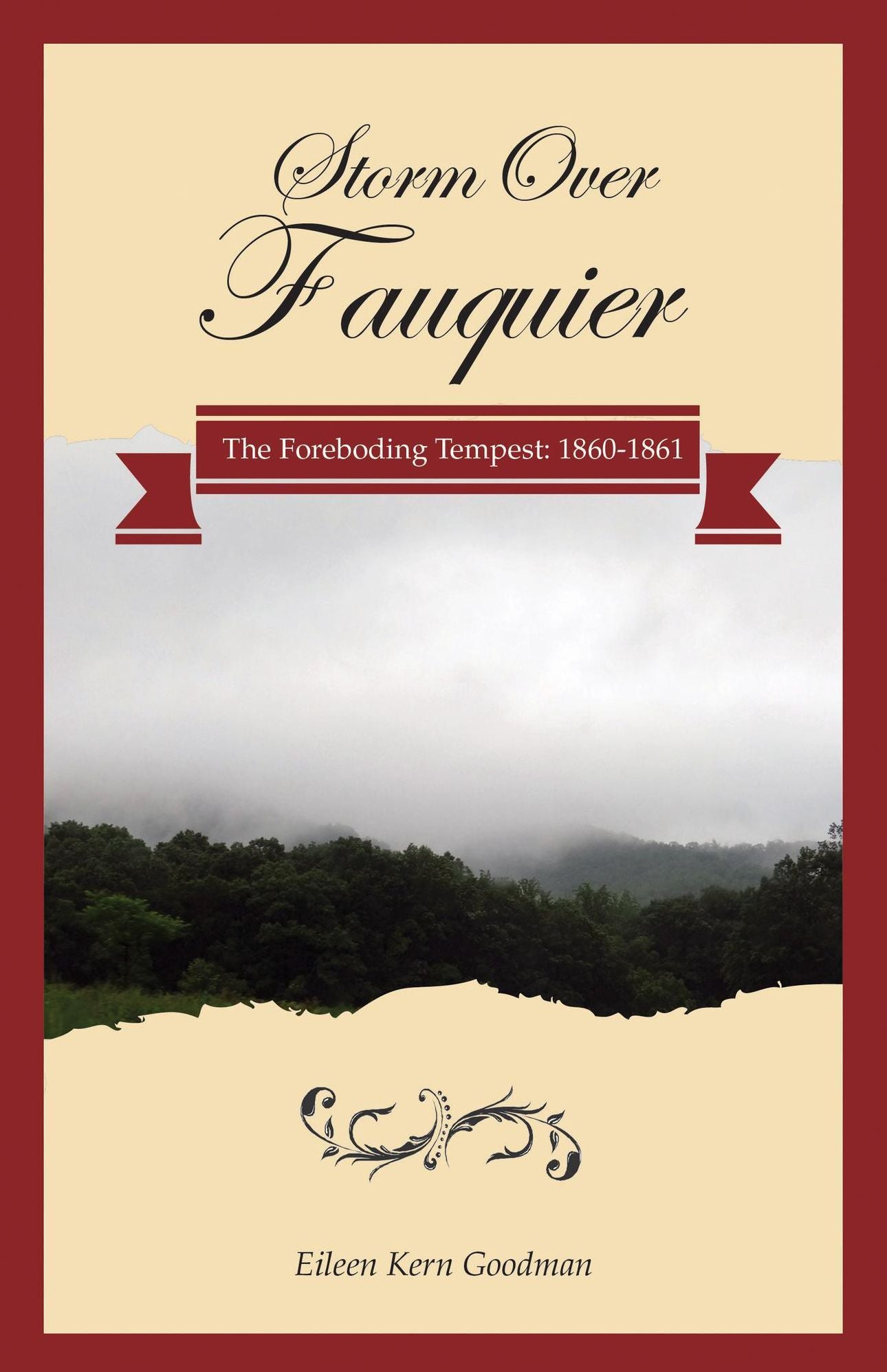 Storm Over Fauquier: The Foreboding Tempest: 1860-1861