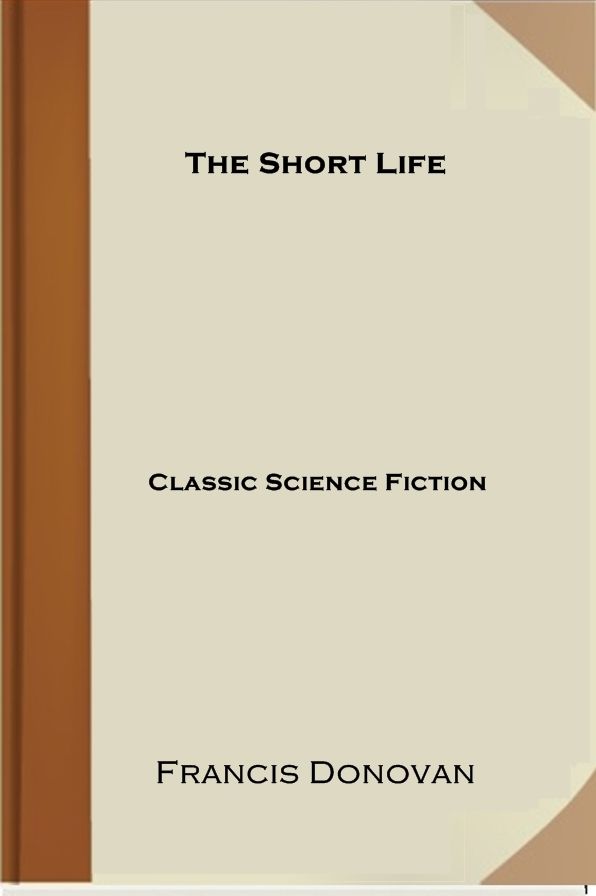 The Short Life